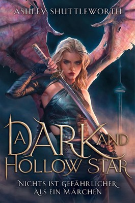 A Dark and Hollow Star - Nichts ist gefährlicher als ein Märchen (Hollow Star...