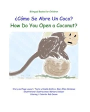 Como Se Abre Un Coco?: How Do You Open a Coconut?, Cardenas, Salazar, Devoe-,