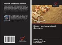 Shreya Batra (U. A.) | Korony W Stomatologii Dzieci¿Cej | Taschenbuch | Polnisch