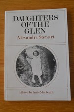 Daughters of the Glen, Alexandra Stewart. 1986 Signed VGC