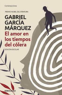El amor en los tiempos del colera (edicion escolar) | Gabriel Garcia Marquez