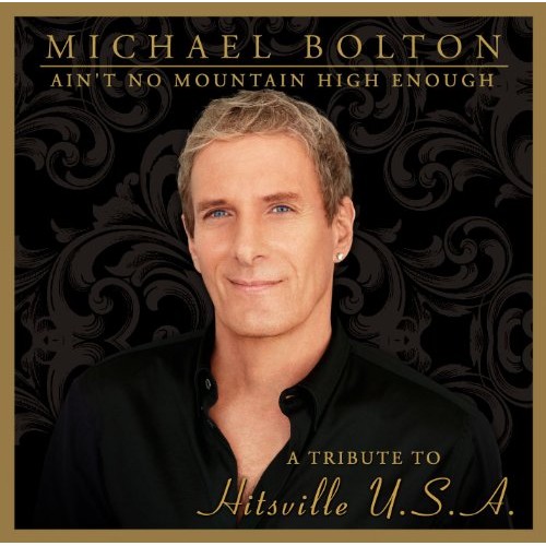 Michael Bolton - Ain't No Mountain High Enough - 2CD