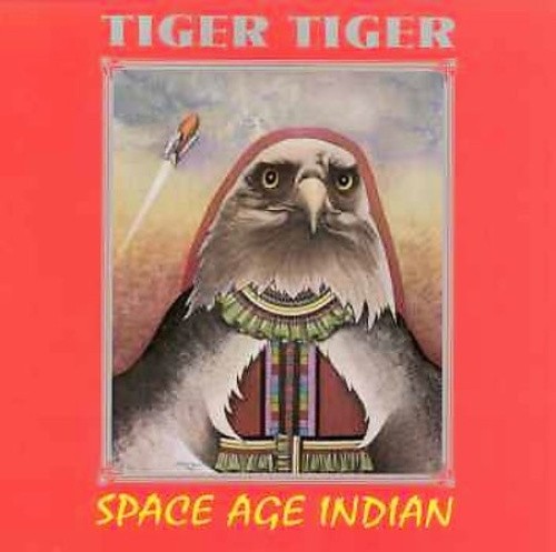 Space Age Indian by Tiger Tiger [CD]