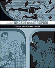 ANGELS AND MAGPIES: THE LOVE AND ROCKETS LIBRARY VOL. 13 By Jaime Hernandez NEW