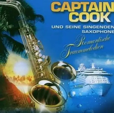 Captain Cook und Seine Singende Sax - Romantische Traum...Vol.1