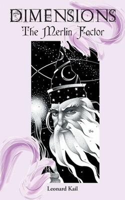 Dimensions | The Merlin Factor | Leonard Kail | Taschenbuch | Englisch | 2014