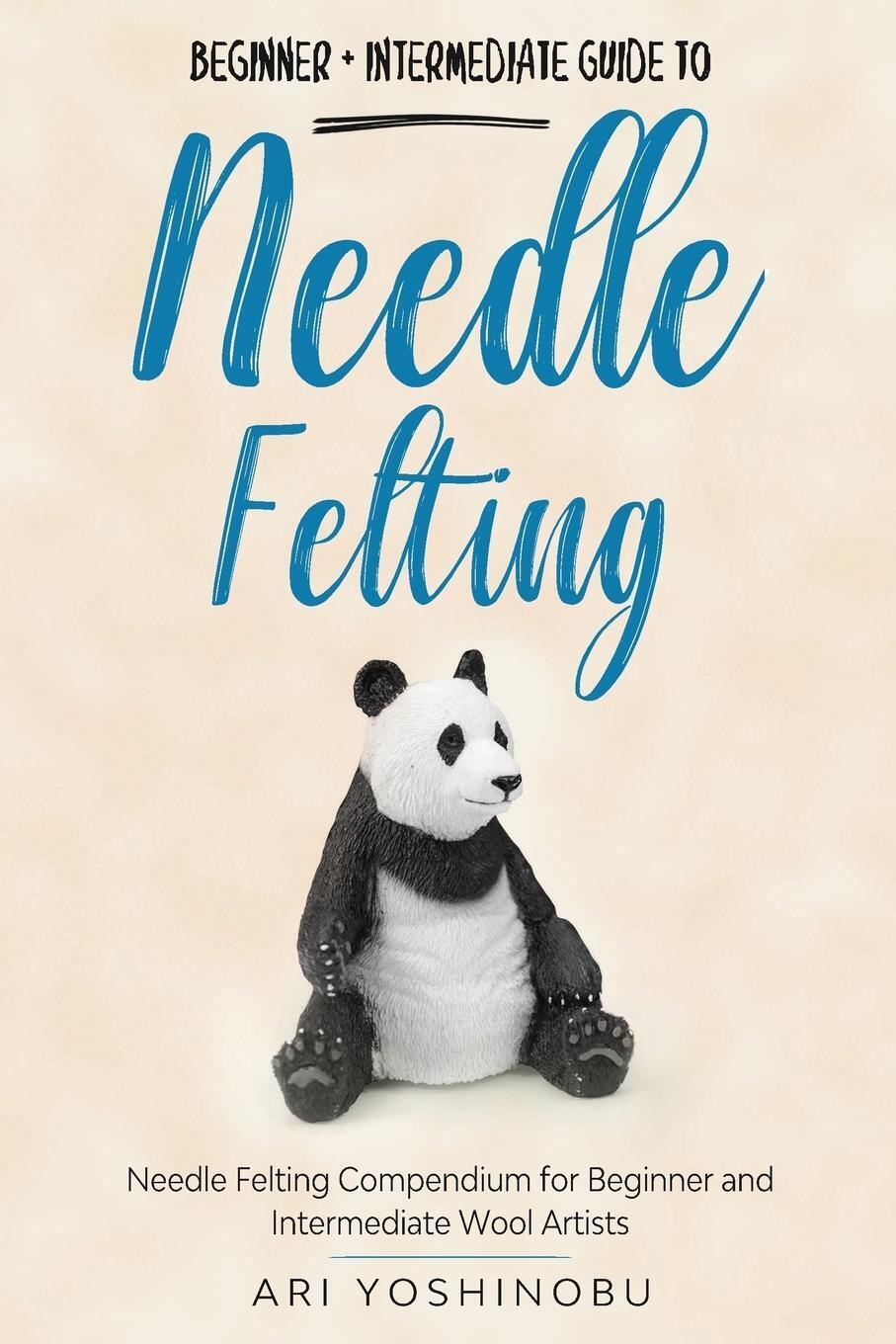 Thumbnail - Ari Yoshinobu | Needle Felting | Taschenbuch | Englisch (2020) |