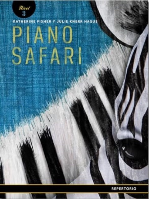 Piano Safari  Repertoire Level 3 Spanish Edition by Katherine Fisher