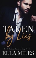 Ella Miles | Taken By Lies | Taschenbuch | Englisch (2019) | Ella Miles LLC