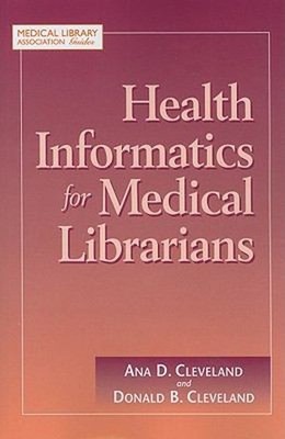 Health Informatics for Medical Librarians Paperback