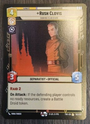 Rush Clovis 183 - Star Wars Unlimited (Twillight Of The Republic)