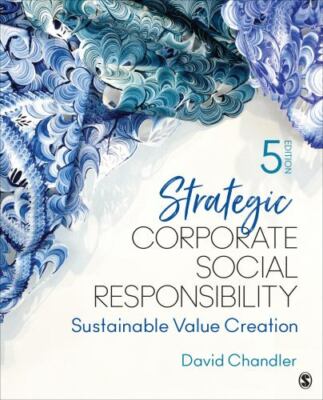 Strategic Corporate Social Responsibility: Sustainable Value Creation  Chandler,