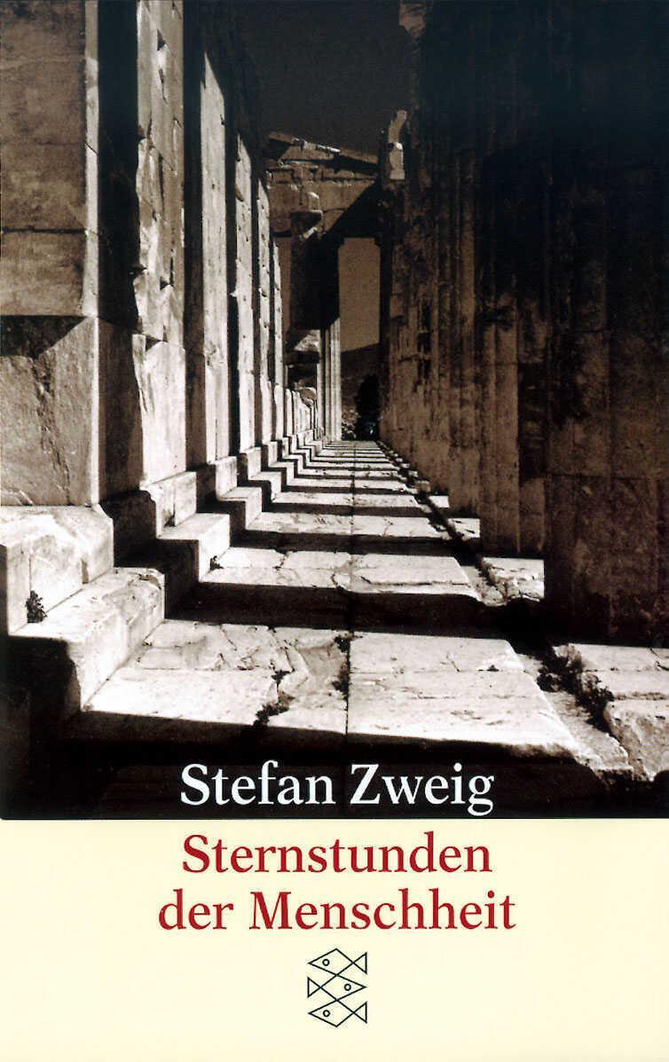 Stefan Zweig Sternstunden Der Menschheit
