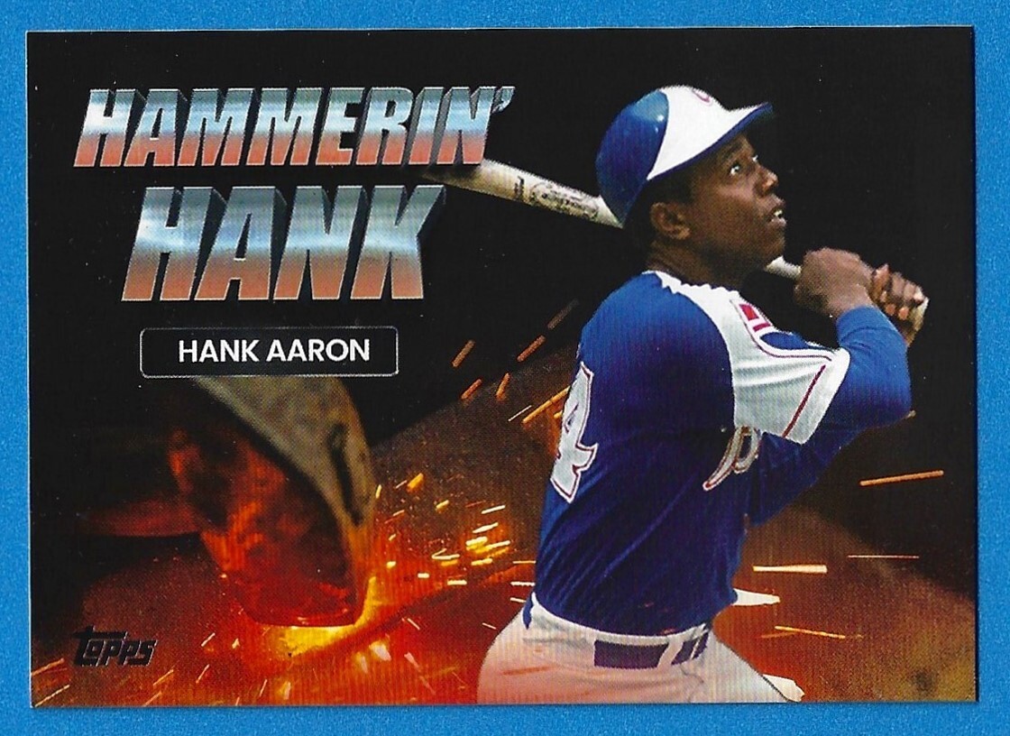 2023 TOPPS UPDATE - HANK AARON - #AKA-7 NICKNAME AKA SSP INSERT HAMMERIN' HANK