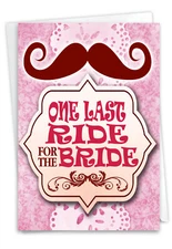 1 Funny Bachelorette Paper Card - One Last Ride - Envelope Included, US-Made