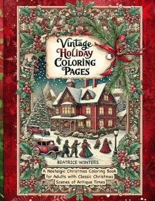 Beatrice Winter Vintage Holiday Coloring Pages (Paperback)