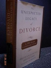 The Unexpected Legacy of Divorce: The 25 - Hardcover, by Julia M. Lewis; - Good