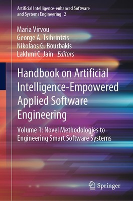 Handbook on Artificial Intelligence-Empowered Applied Software Engineering Maria
