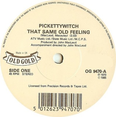 Pickettywitch / Paper Dolls - That Same Old Feeling / Something Here In My He...