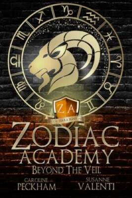 Zodiac Academy 85: Beyond The Veil - Paperback By Peckham, Caroline - GOOD