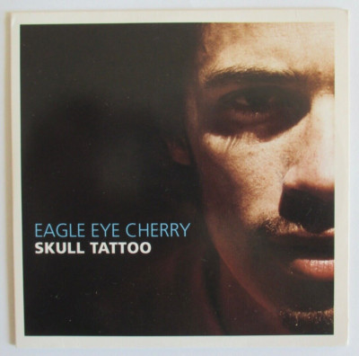 EAGLE EYE CHERRY - PROMO SINGLE CD ''SKULL TATTOO''