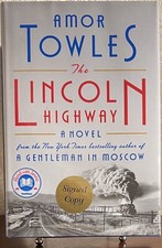 SIGNED ~ THE LINCOLN HIGHWAY by Amor Towles (2021, Hardcover) 1st/1st