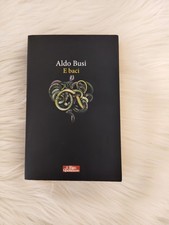e baci, Aldo busi
