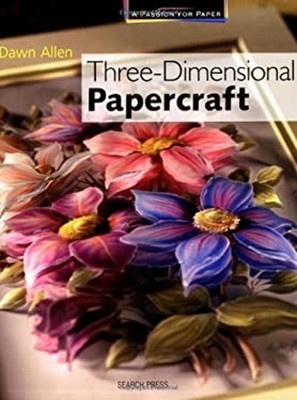 Three-Dimensional Papercraft Paperback Dawn Allen