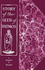 The Story of the Seer of Patmos by Stephen N. Haskell (English) Paperback Book