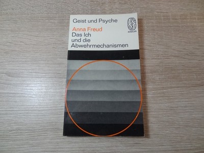 Anna Freud: Das Ich und die Abwehrmechanismen / Taschenbuch