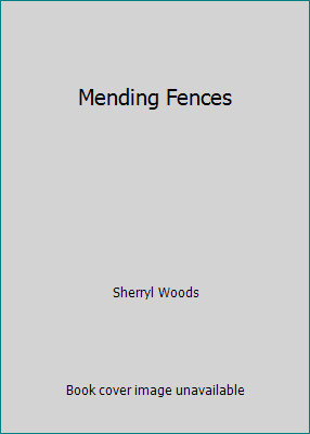 Mending Fences by Sherryl Woods