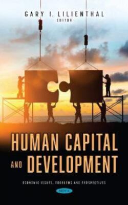 Human Capital and Development, Hardcover by Lilienthal, Gary I., Like New Use...