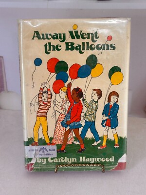 AWAY WENT THE BALLOONS Carolyn Haywood Weekly Reader Library Bound 1973 edition
