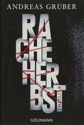 Racheherbst: Walter Pulaski 2 - Thriller: Thriller. Au  | Gruber, Andreas | Buch