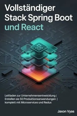 Vollständiger Stack Spring Boot und React: Buch Independently published