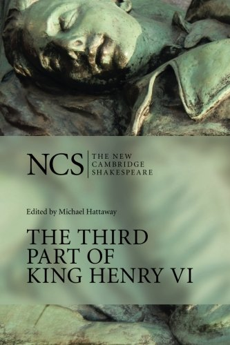 NCS: Third Part of King Henry VI (The New Cambridge... - Shakespeare, William
