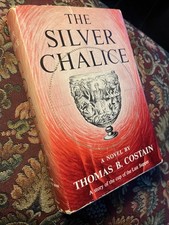 The Silver Chalice By Thomas B Costain 1952 Doubleday Novel HCDJ