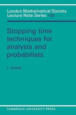 Stopping Time Techniques for Analysts and Probabilists by L. ... - 9780521317153