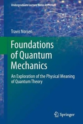 Foundations of Quantum Mechanics: An Exploration of the Physical Meaning  - GOOD