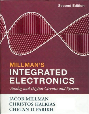 NEW: Millman's Integrated Electronics by Millman 2nd INTL ED-9780070151420