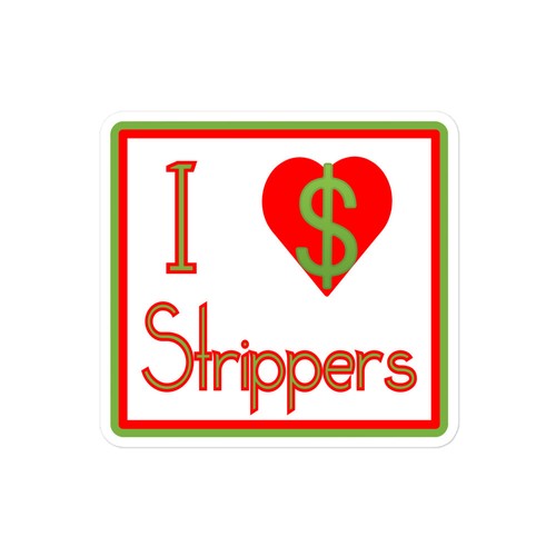 I Love (Pay) Strippers Bubble-free stickers Sex Erotic Pole Dances - Picture 3 of 4