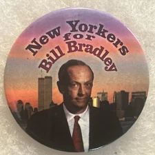 New Yorkers for Bill Bradley  2 1/4”pinback button pin