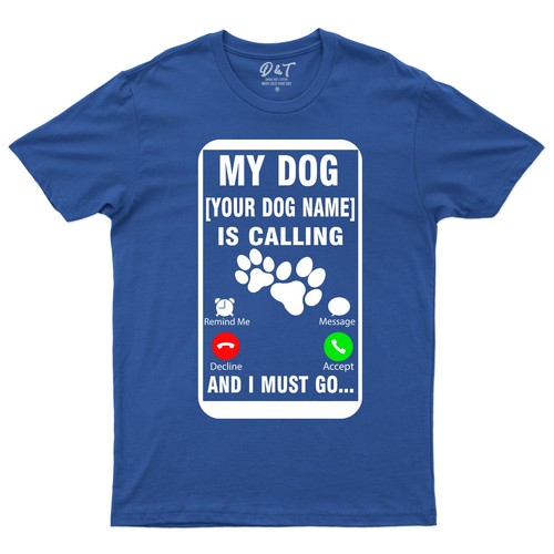 My Dog Is Calling And I Must Go Camiseta Personalizada Amante de los Perros Regalos Camiseta - Imagen 12 de 15