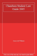 Chambers Student Law Guide 2005 By Anna (ed) Williams
