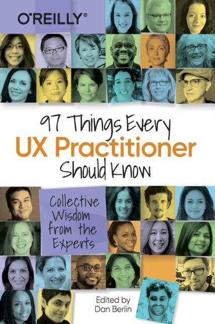 97 Things Every UX Practitioner Should Know by Daniel Berlin PAPERBACK - Image 3