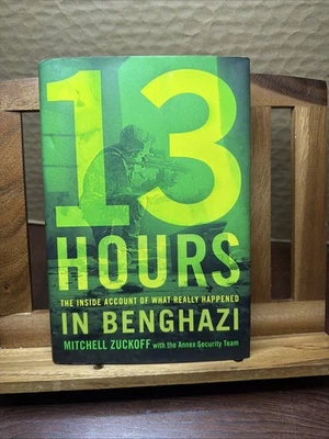 13 Hours In Benghazi Mitchell Zuckoff Annex Tm SIGNED Autographed Edition HC DJ - Image 1 of 4