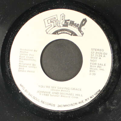 JOHNNIE & MICHAEL HILL: you're my saving grace / mono SALSOUL 7'' Single 45 RPM