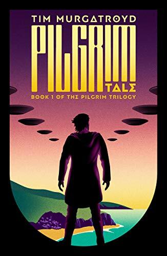 Pilgrim Tale (The Pilgrim Trilogy): Book 1: The Pil by Tim Murgatroyd 1999587324 - Bild 1 von 2