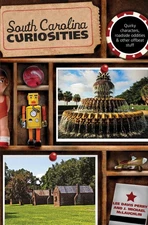South Carolina Curiosities (Curiosities Series) by Perry