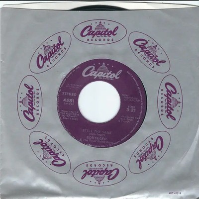 Bob Seger And The Silver Bullet Band Still The Same Vinyl Single 7inch